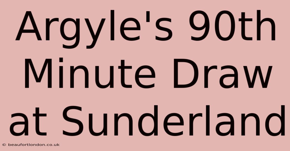 Argyle's 90th Minute Draw At Sunderland