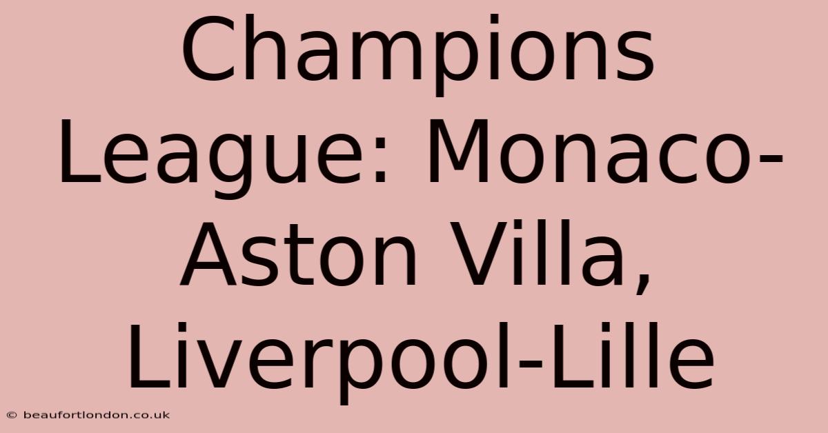 Champions League: Monaco-Aston Villa, Liverpool-Lille