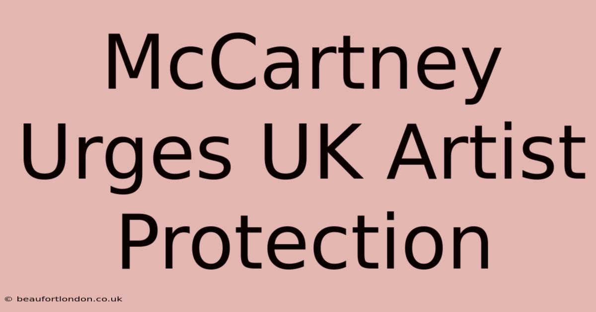 McCartney Urges UK Artist Protection