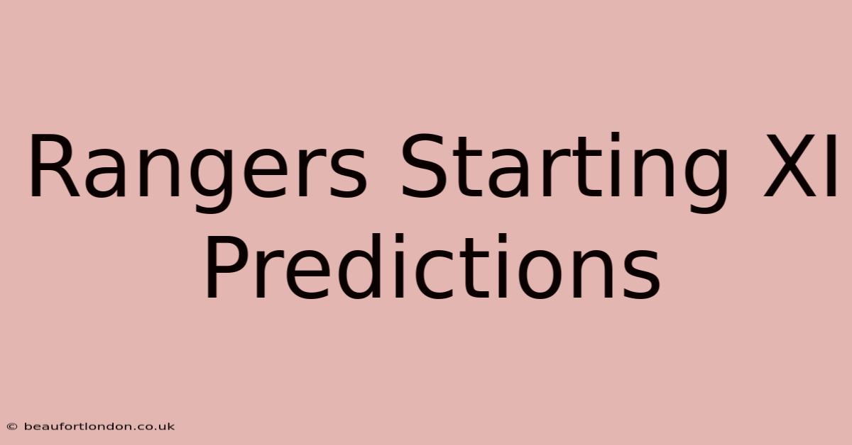 Rangers Starting XI Predictions